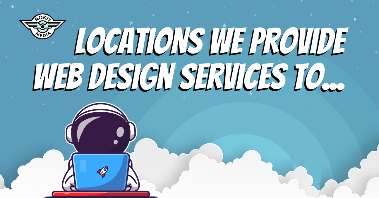 Locations we provide services to at Rokit Media